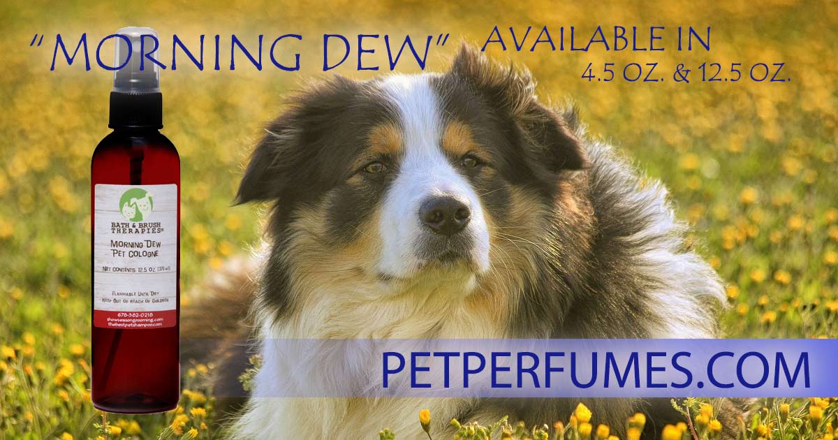 Dog Perfume Morning Dew by Bath and Brush Therapies